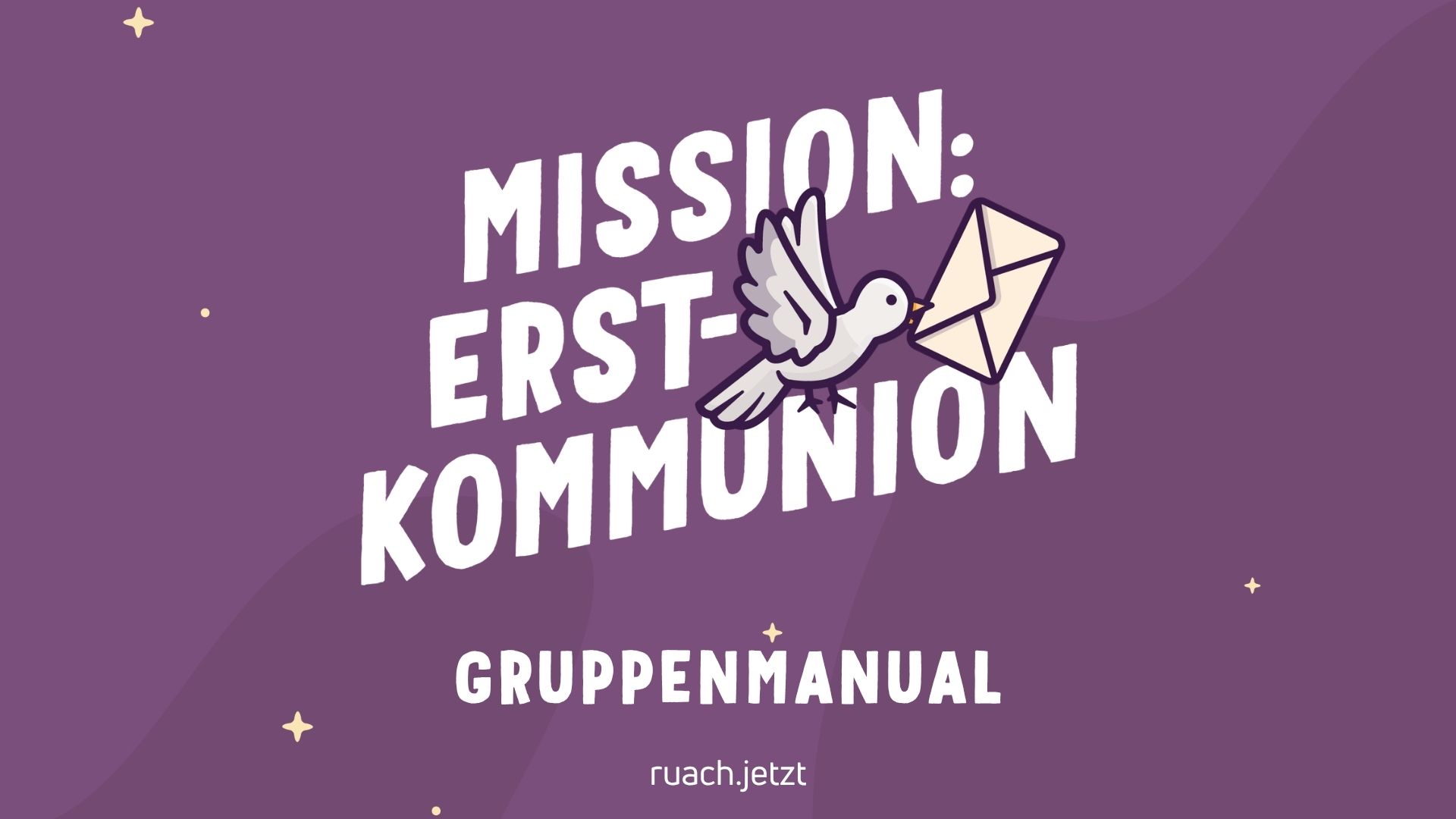 Was bietet Mission: Erstkommunion und dieses Gruppenmanual?
